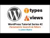 Types and Views for WordPress – Parametric Search & Filters – Custom Post Type – Series #2 – Vol #2