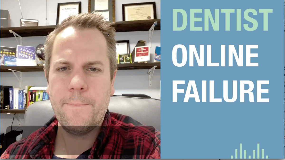 Dentist Online Marketing Failure | Golden Dental Marketing | Ep. 217
