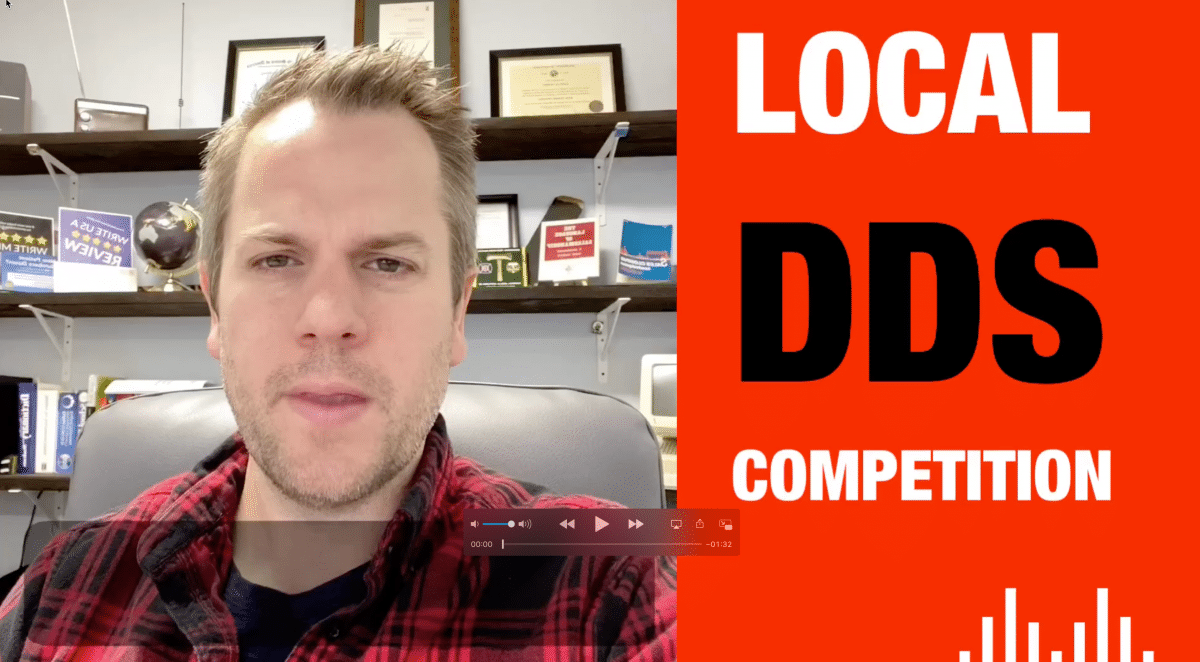 Local Dentist And DDS Competition Can Be Overcome With Clever Skill | Golden Dental Marketing | Ep. 219