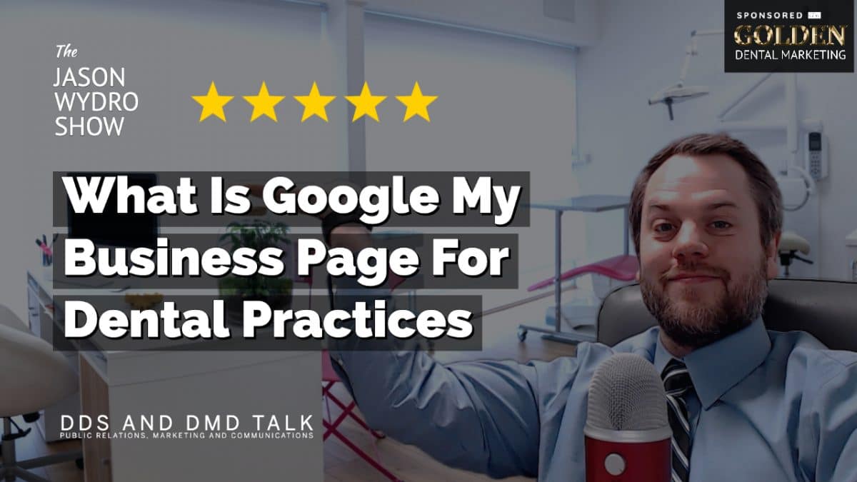 Google My Business for Dental Marketing